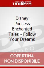 Disney Princess Enchanted Tales - Follow Your Dreams dvd