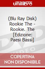 (Blu Ray Disk) Rookie The - Rookie. The [Edizione: Paesi Bassi] dvd