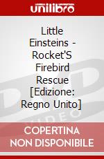 Little Einsteins - Rocket'S Firebird Rescue [Edizione: Regno Unito] dvd