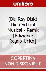 (Blu-Ray Disk) High School Musical - Remix [Edizione: Regno Unito] brd