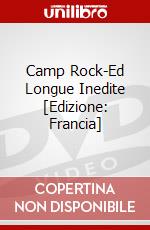 Camp Rock-Ed Longue Inedite [Edizione: Francia] dvd