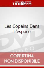 Les Copains Dans L'Espace [Edizione: Francia] dvd