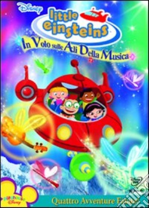 Little Einsteins - In Volo Sulle Ali Della Musica film in dvd