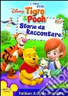 Miei Amici Tigro E Pooh (I) - Storie Da Raccontare dvd