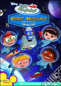 Little Einsteins - Il Robot Musicale Venuto Dallo Spazio dvd
