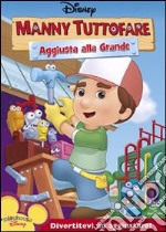 Manny Tuttofare - Aggiusta Alla Grande! dvd