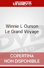 Winnie L Ourson Le Grand Voyage dvd