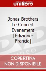 Jonas Brothers Le Concert Evenement [Edizione: Francia] dvd