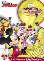 La casa di Topolino. Topolino e l'avventura dei colori dvd