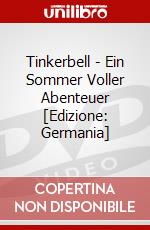 Tinkerbell - Ein Sommer Voller Abenteuer [Edizione: Germania] dvd