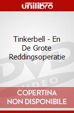 Tinkerbell - En De Grote Reddingsoperatie dvd