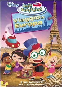 Little Einsteins - Viaggio In Europa dvd
