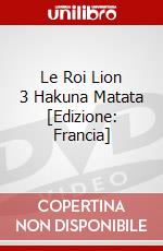 Le Roi Lion 3 Hakuna Matata [Edizione: Francia] dvd