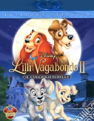 (Blu Ray Disk) Lilli E Il Vagabondo 2 - Il Cucciolo Ribelle (SE) film in blu ray disk di Darrell Rooney