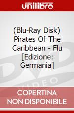 (Blu-Ray Disk) Pirates Of The Caribbean - Flu [Edizione: Germania] brd
