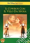 Cowboy Con Il Velo Da Sposa (Il) dvd