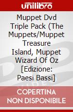 Muppet Dvd Triple Pack (The Muppets/Muppet Treasure Island, Muppet Wizard Of Oz [Edizione: Paesi Bassi] dvd