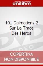 101 Dalmatiens 2 Sur La Trace Des Heros dvd