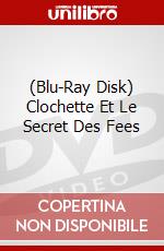 (Blu-Ray Disk) Clochette Et Le Secret Des Fees brd