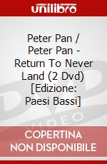 Peter Pan / Peter Pan - Return To Never Land (2 Dvd) [Edizione: Paesi Bassi] dvd