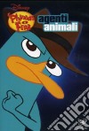 Phineas E Ferb - Agenti Animali dvd