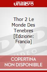 Thor 2 Le Monde Des Tenebres [Edizione: Francia] dvd