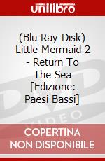 (Blu-Ray Disk) Little Mermaid 2 - Return To The Sea [Edizione: Paesi Bassi] brd