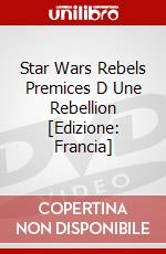 Star Wars Rebels Premices D Une Rebellion [Edizione: Francia] dvd