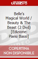 Belle's Magical World / Beauty & The Beast (2 Dvd) [Edizione: Paesi Bassi] dvd
