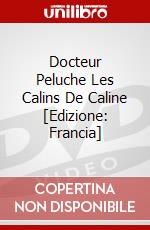Docteur Peluche Les Calins De Caline [Edizione: Francia] dvd