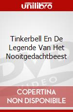 Tinkerbell En De Legende Van Het Nooitgedachtbeest dvd