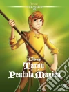Taron E La Pentola Magica film in dvd di Ted Berman Richard Rich