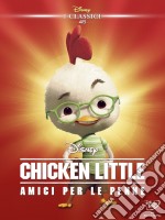 Chicken Little - Amici Per Le Penne dvd