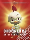 Chicken Little - Amici Per Le Penne film in dvd di Mark Dindal