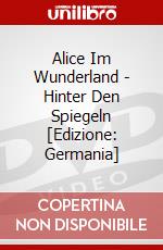Alice Im Wunderland - Hinter Den Spiegeln [Edizione: Germania] dvd