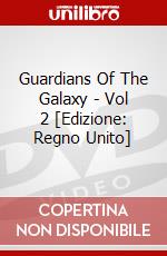 Guardians Of The Galaxy - Vol 2 [Edizione: Regno Unito] dvd