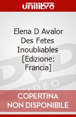 Elena D Avalor Des Fetes Inoubliables [Edizione: Francia] dvd
