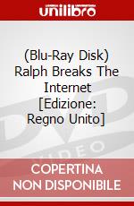 (Blu-Ray Disk) Ralph Breaks The Internet [Edizione: Regno Unito] brd