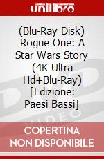 (Blu-Ray Disk) Rogue One: A Star Wars Story (4K Ultra Hd+Blu-Ray) [Edizione: Paesi Bassi] brd