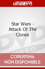 Star Wars - Attack Of The Clones dvd