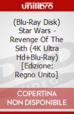 (Blu-Ray Disk) Star Wars - Revenge Of The Sith (4K Ultra Hd+Blu-Ray) [Edizione: Regno Unito] brd
