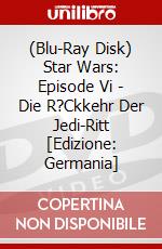 (Blu-Ray Disk) Star Wars: Episode Vi - Die R?Ckkehr Der Jedi-Ritt [Edizione: Germania] brd