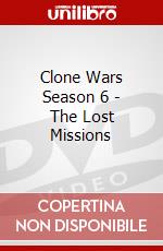 Clone Wars Season 6 - The Lost Missions dvd