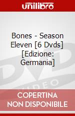 Bones - Season Eleven [6 Dvds] [Edizione: Germania] dvd