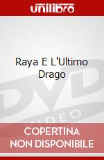 Raya E L'Ultimo Drago dvd
