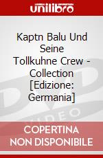 Kaptn Balu Und Seine Tollkuhne Crew - Collection [Edizione: Germania] dvd