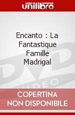 Encanto : La Fantastique Famille Madrigal dvd