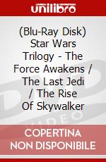 (Blu-Ray Disk) Star Wars Trilogy - The Force Awakens / The Last Jedi / The Rise Of Skywalker brd