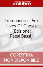 Emmanuelle - Sex Lives Of Ghosts [Edizione: Paesi Bassi] dvd