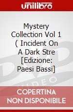 Mystery Collection Vol 1 ( Incident On A Dark Stre [Edizione: Paesi Bassi] dvd